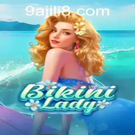 Exploring the Exciting World of BikiniLady: A New Gaming Phenomenon with 9ajili