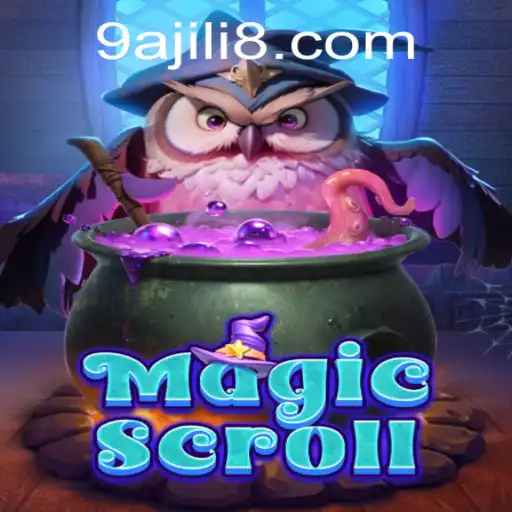 Exploring the Enchanting World of MagicScroll and the Mystical 9ajili